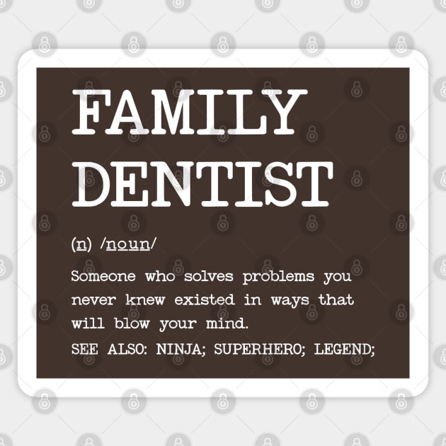 Family Dentist - Definition Design Sticker by best-vibes-only